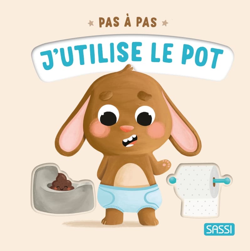 Livre Pas a Pas. j'Utilise le Pot, sassi 25/06