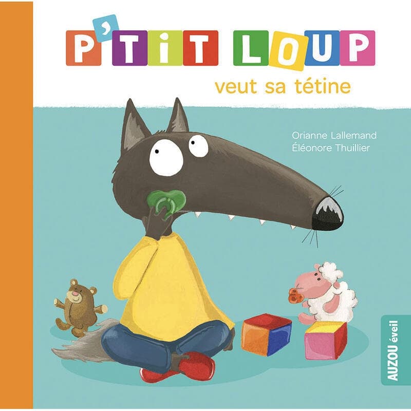 P'tit Loup n'A Plus Besoin de Tetine, 24m auzou 09-24 — vue 1 sur 2