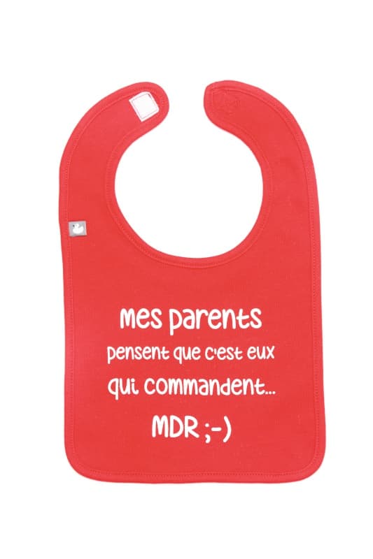Bavoir Mes Parents Pensent Que C'est Eux Qui Commandent, rouge 0-18 mois per