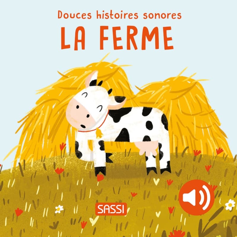 Douces Histoires Sonores. la Ferme, sassi
